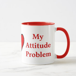 I ♥ My Attitude Problem Mug