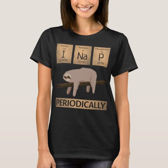 I Nap Periodically - Funny Science Animal Lover Sl T-Shirt (Front)