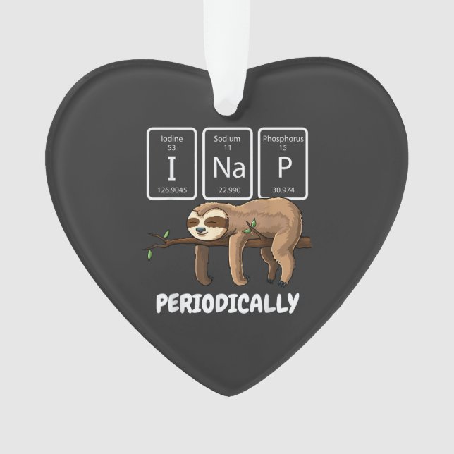 I Nap Periodically Science Sloth Periodic Table El Ornament (Front)