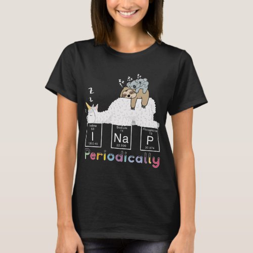 I Nap Periodically Science SlothUnicorn llama Koa T_Shirt