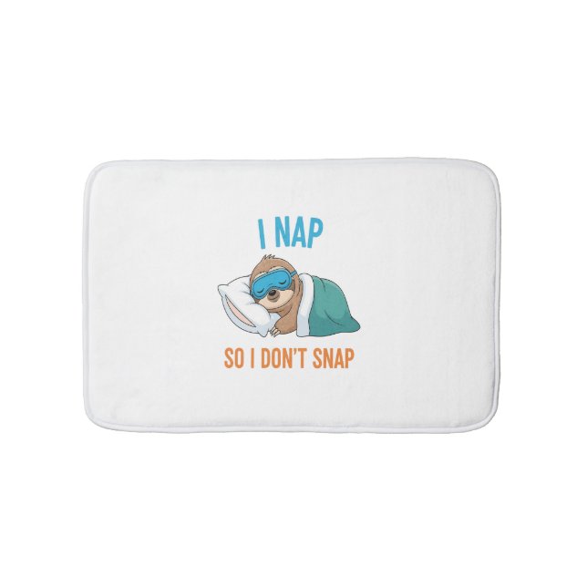 I Nap so I Don't Snap Funny Sloth Bath Mat (Front)