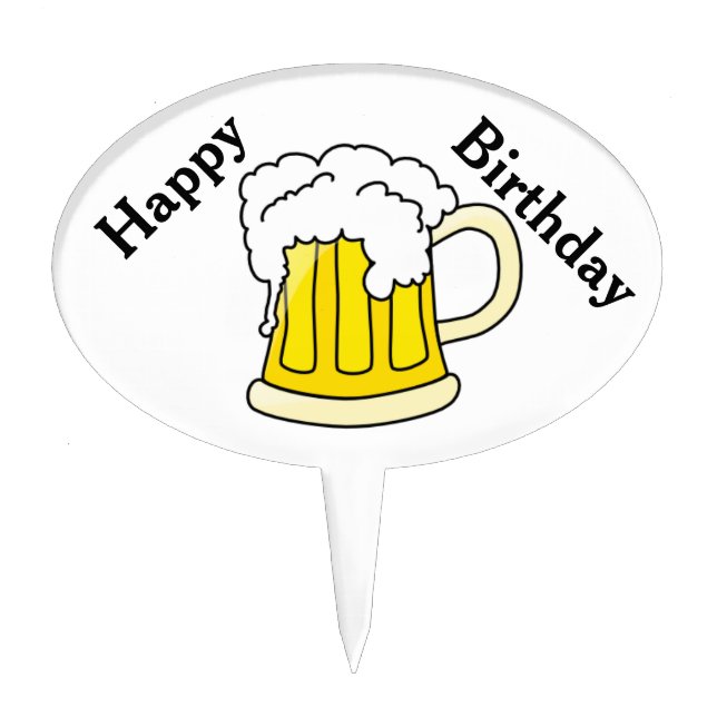 I Need A Beer Birthday Cake Topper (Front)