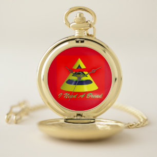 I NEED A BREAK Pocket Watch