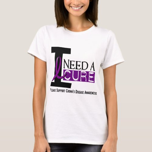 I NEED A CURE 1 CROHNâS DISEASE T_Shirts