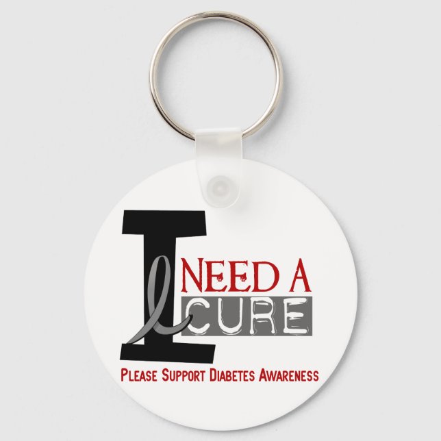I NEED A CURE 1 DIABETES T-Shirts Keychain (Front)