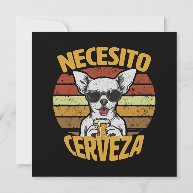 I NEED A CUTE CHIHUAHUA BEER (Front)