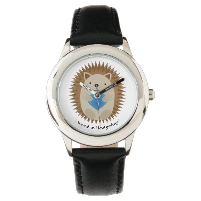 I Need a Hedgehug Hedgehog Watch (Front)