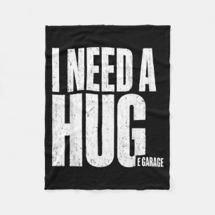 I Need A Hug E Garage Funny Mechanic Vintage Humor Fleece Blanket