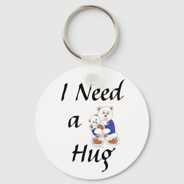 I Need a Hug Keychain (Front)