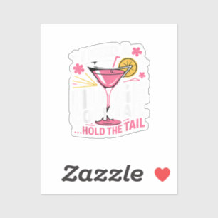 I Need A Huge Cocktail Funny Sticker