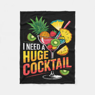 I Need A Huge Tail Drink Party Funny Adult Humor Fleece Blanket