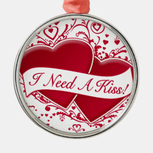 I Need A Kiss! Red Hearts Metal Ornament