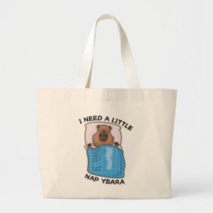 I Need A Little Napybara Sleeping Capybara Funny Large Tote Bag