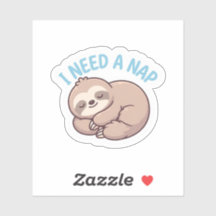 I Need a Nap Cute Sloth Sticker