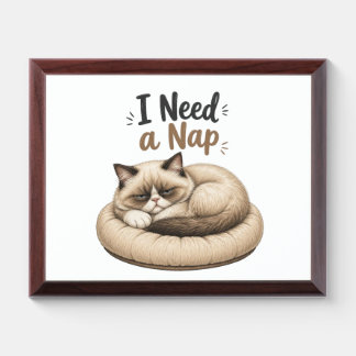 I Need a Nap – Sleepy Cat Wall Art Award Plaque