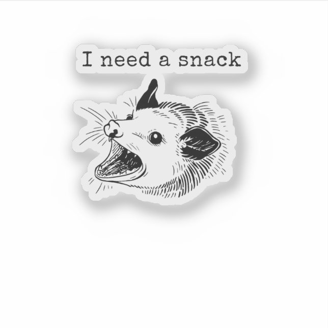 I Need a Snack – Crazy Possum Meme Design Sticker (Front)