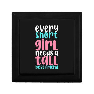 I Need A Tall Best Friend Gift Box