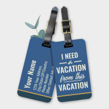 I Need a Vacation from This Vacation Travel Humor