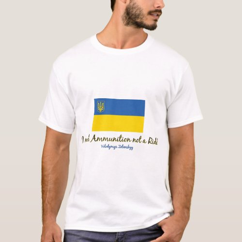 I_need_Ammo_Zelenskyy T_Shirt