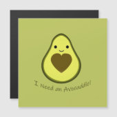 I Need an Avocuddle Cute Kawaii Avocado (Front/Back)