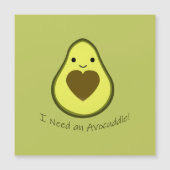 I Need an Avocuddle Cute Kawaii Avocado (Front)