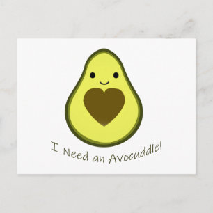 I Need an Avocuddle Cute Kawaii Avocado Holiday Postcard