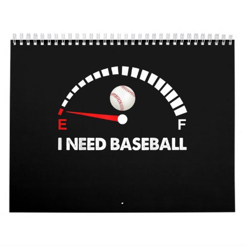 I Need Baseball Calendar