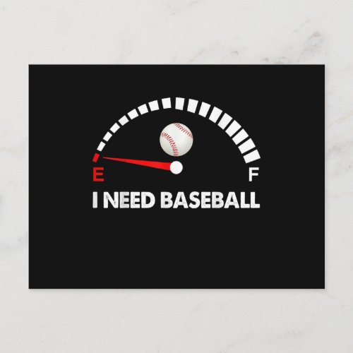 I Need Baseball Postcard