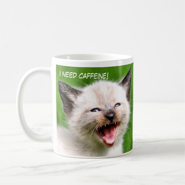 I NEED CAFFINE Funny Siamese Scary Kitten Coffee Mug (Left)