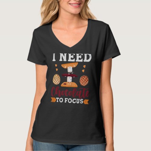I Need Chocolate To Focus  Food  Eater Graphic T_Shirt