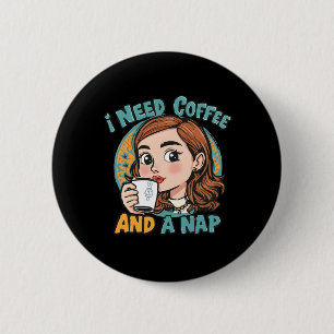 I need coffee and a nap button
