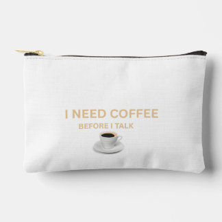 “I Need Coffee Before I Talk” Accessory Pouch