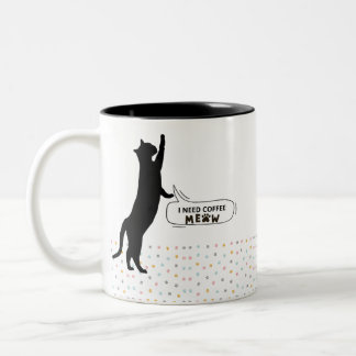 I need coffee MEOW Two-Tone Coffee Mug