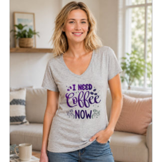 I Need Coffee Now Funny Coffee Shirt