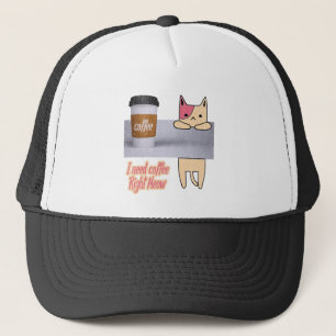 I Need Coffee Right Meow The best cat gifts Trucker Hat