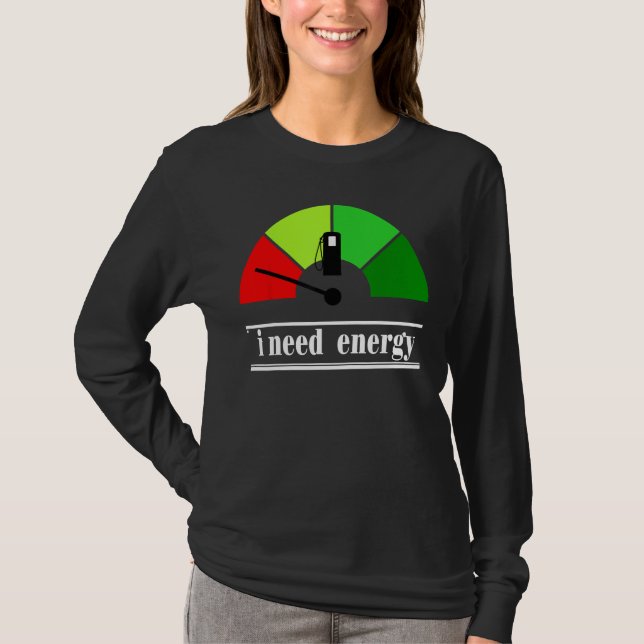 I Need Energey Thermal Energy Associated T-Shirt (Front)