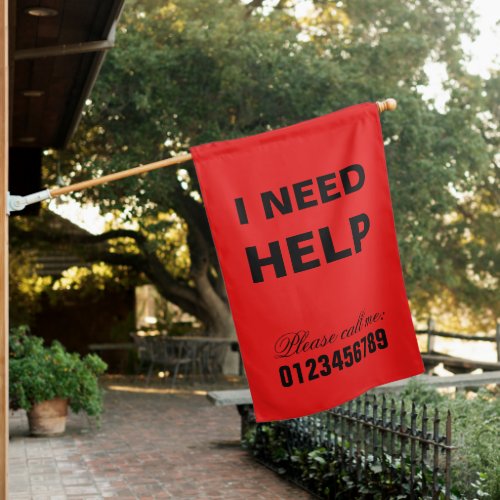 I need help SOS message add your phone number House Flag