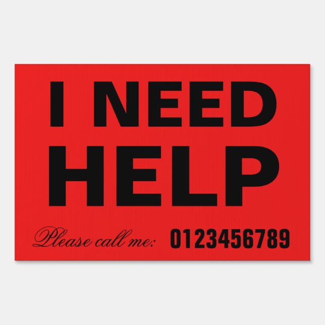 I need help SOS message neighborhood assistance Sign (Front)