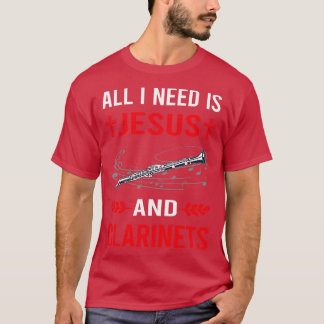 I Need Jesus And Clarinet T-Shirt