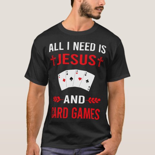I Need Jesus And d Game Games ds 1 T_Shirt