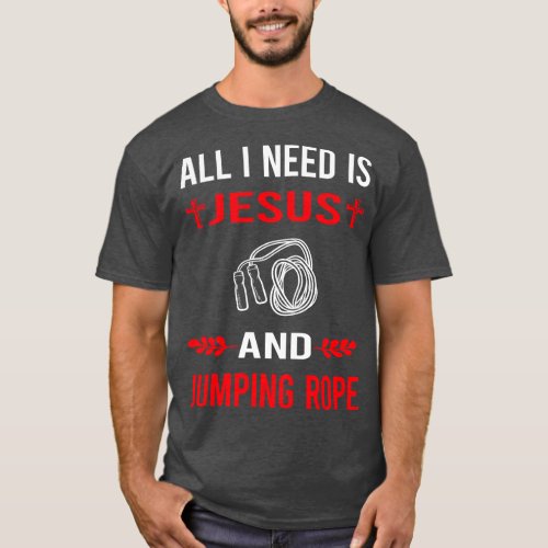 I Need Jesus And Jump Jumping Rope Rope Skipping T_Shirt