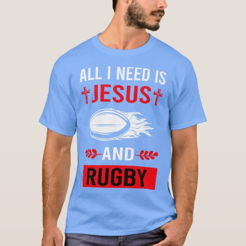 I Need Jesus And Rugby T_Shirt