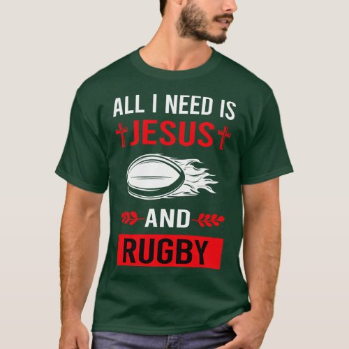I Need Jesus And Rugby T_Shirt