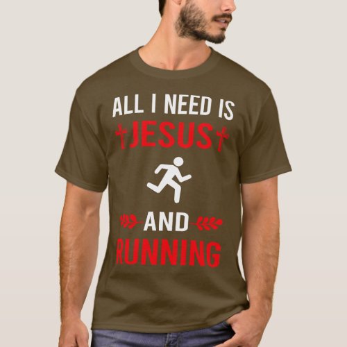 I Need Jesus And Running Run Runner T_Shirt