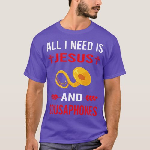 I Need Jesus And Sousaphone T_Shirt