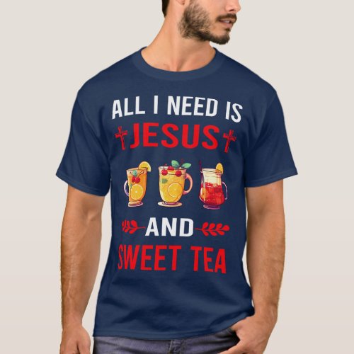 I Need Jesus And Sweet Tea T_Shirt