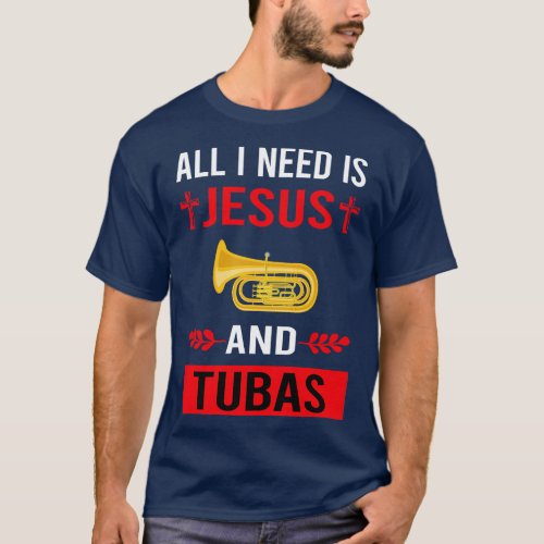 I Need Jesus And Tuba T_Shirt