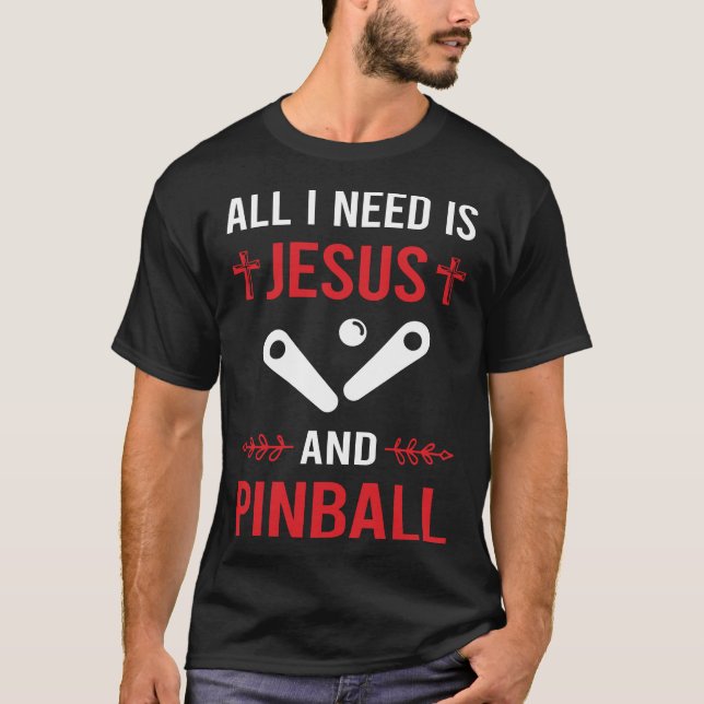 I Need Jesus Pinball T-Shirt (Front)