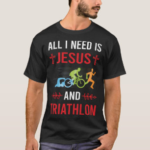 I Need Jesus Triathlon Triathlete T-Shirt