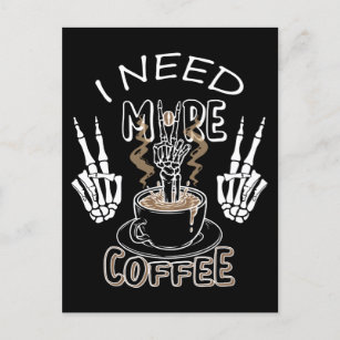 I need more coffee gifts for halloween postcard